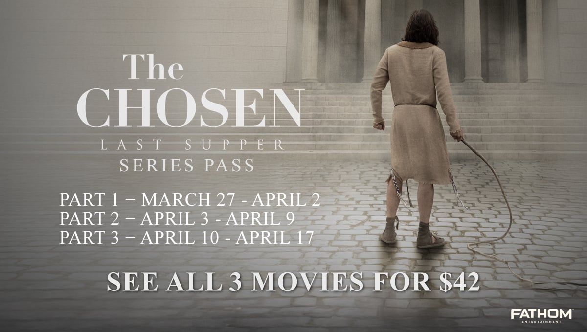 The Chosen: Last Supper Series Pass @ Showcase Cinemas