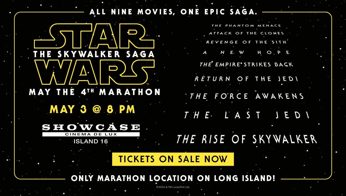 Star Wars May the 4th Marathon at Showcase Cinema de Lux Legacy Place