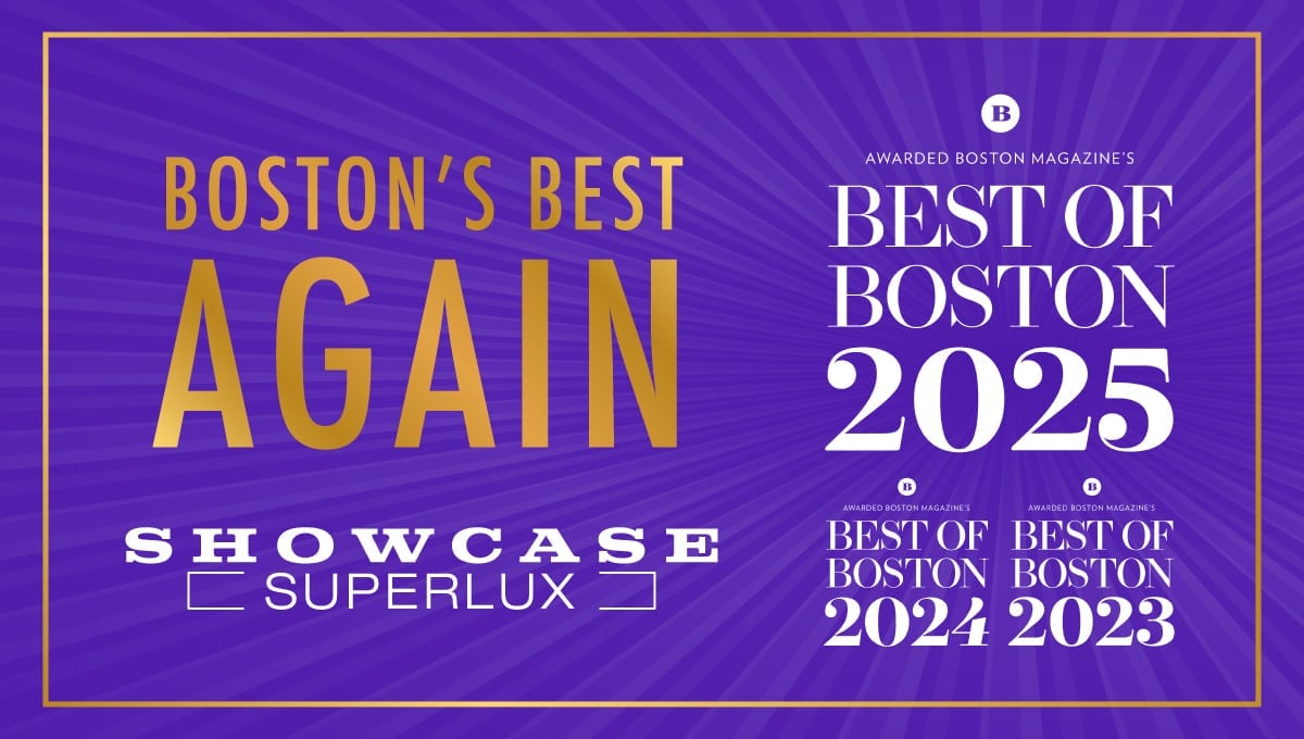 Showcase SuperLux has won Best of Boston's 2025 BEST LUXURY MOVIE THEATER