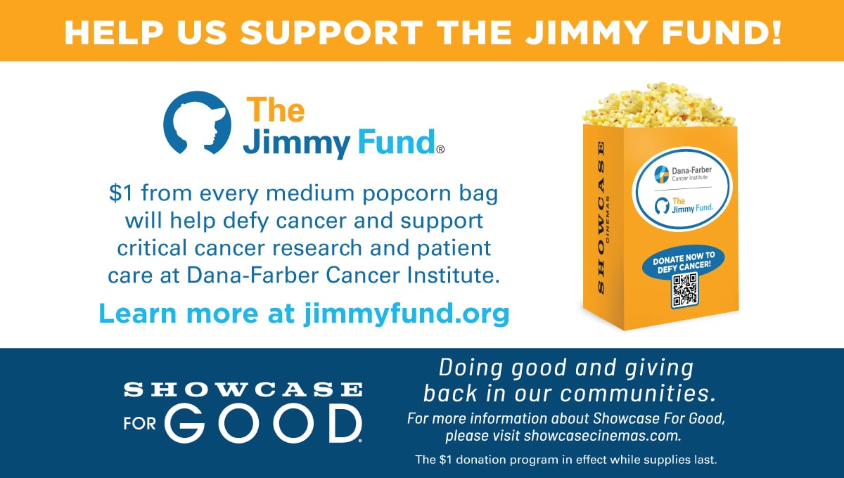 Showcase Cinemas partners with The Jimmy Fund - Showcase Cinemas - US