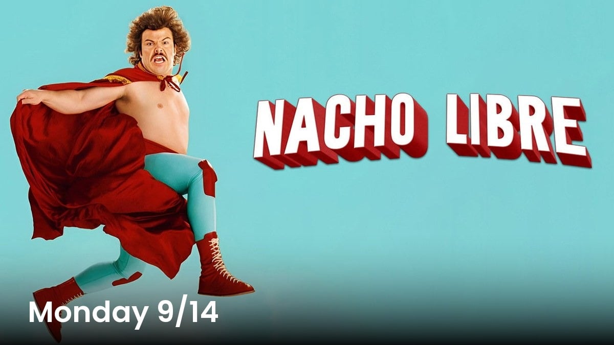 Nacho Libre (2006), Comedy Mondays at Milagro Cinemas Norwalk, Monday September 14