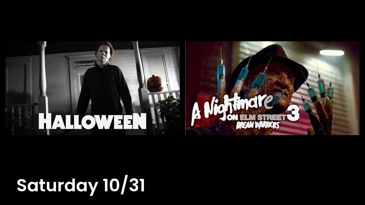 Halloween (1978) and A Nightmare on Elm Street 3: Dream Warriors (1987), Halloween Night at Milagro Cinemas Norwalk, Saturday October 31