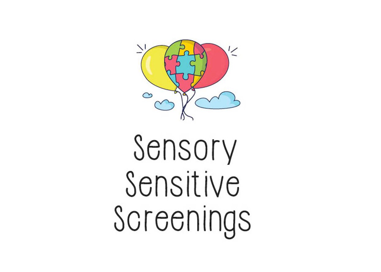 Sensory Sensitive Screenings