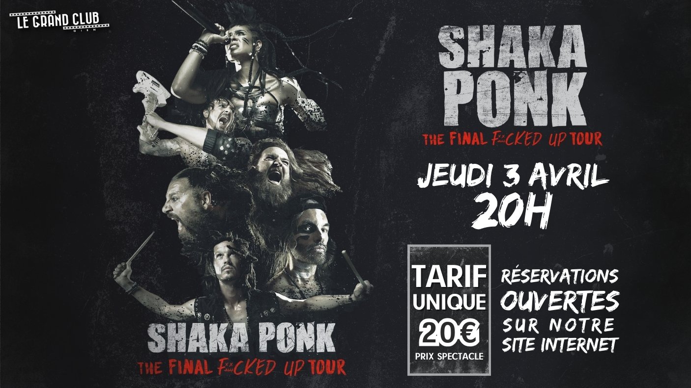 THE SHAKA PONK - THE FINAL FUCKED UP TOUR