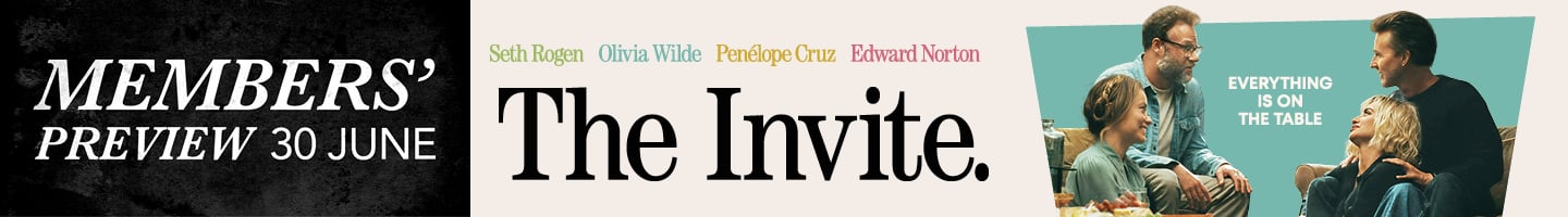 Members' Preview: The Invite