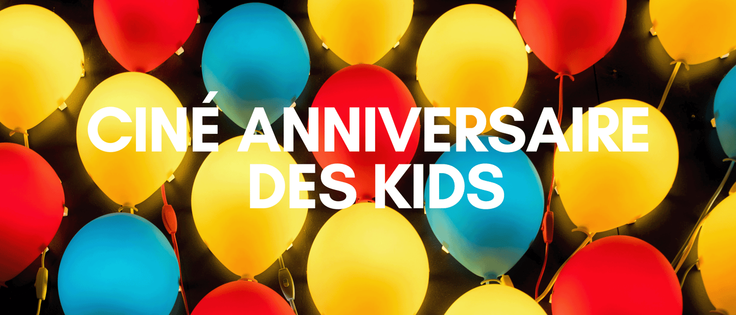 Ciné-Anniversaire des Kids