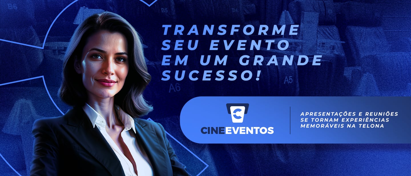  Reserve uma sala na Cinépolis para exibir o seu sucesso