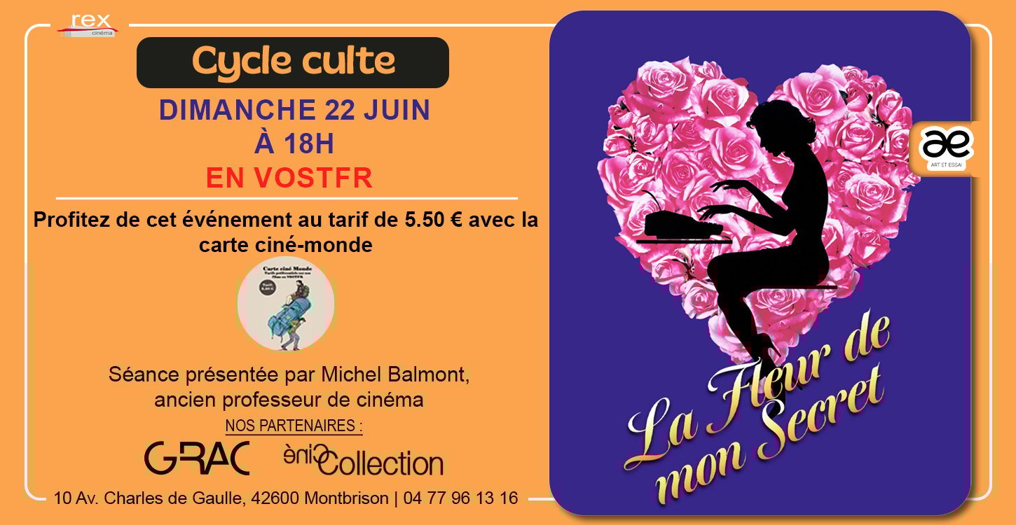 Cycle culte : " La fleur de mon secret" le dimanche 22 juin à 18 h en présence de Michel Balmont
