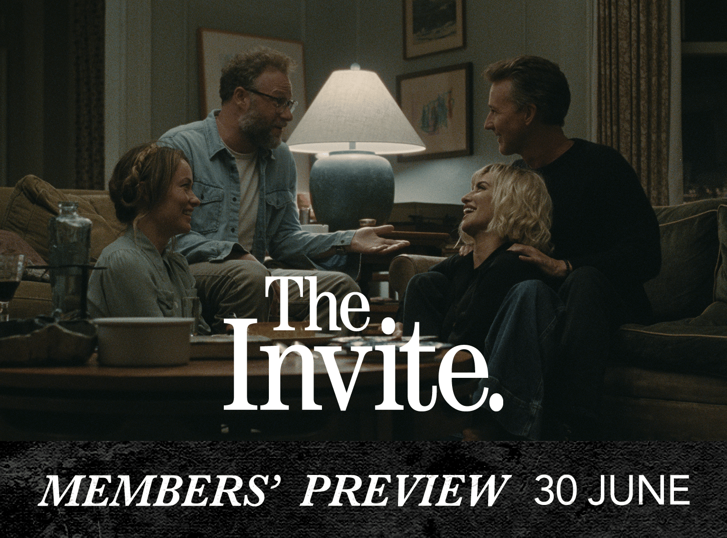 Members' Preview: The Invite