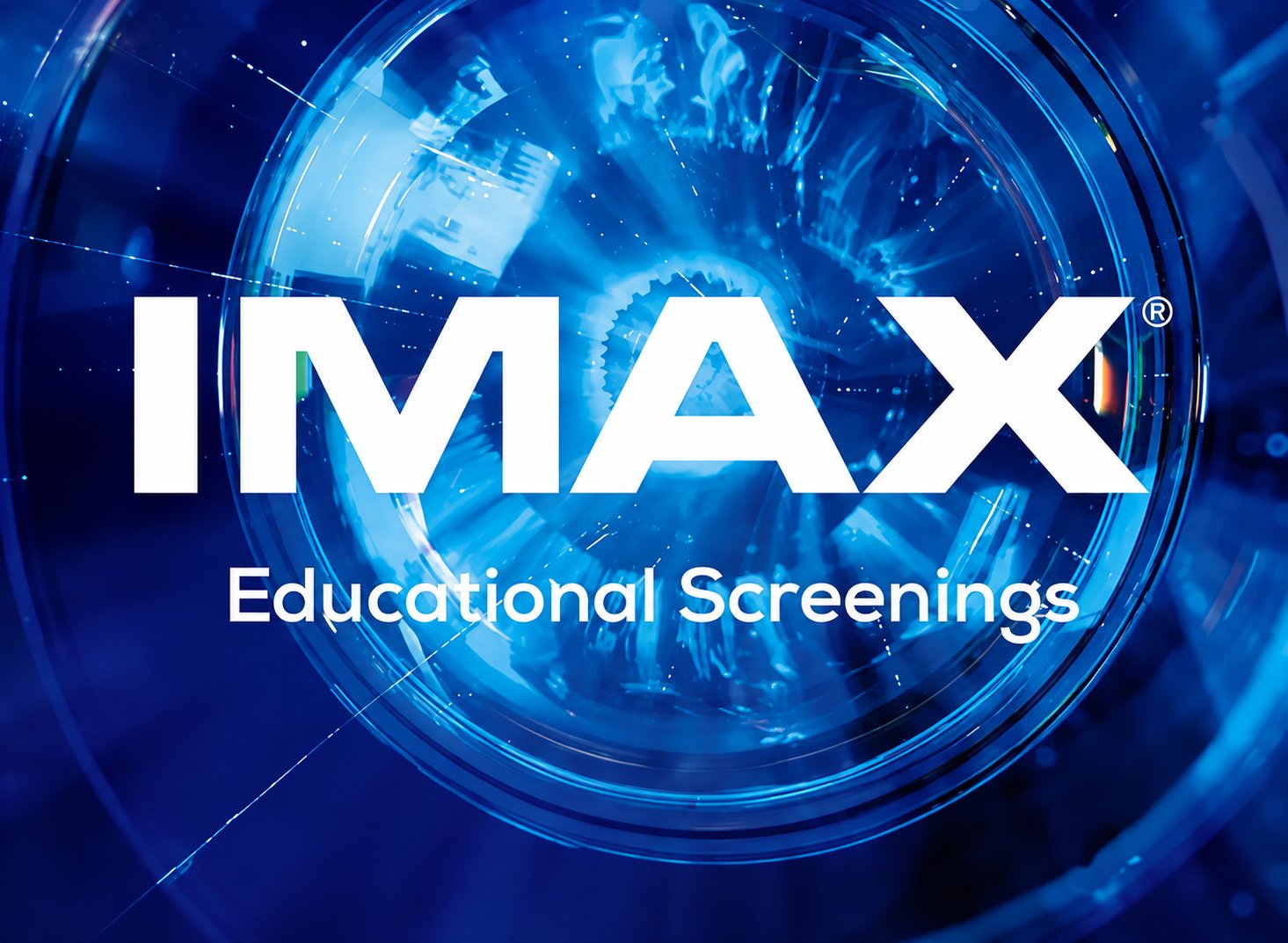 IMAX Educational Screenings