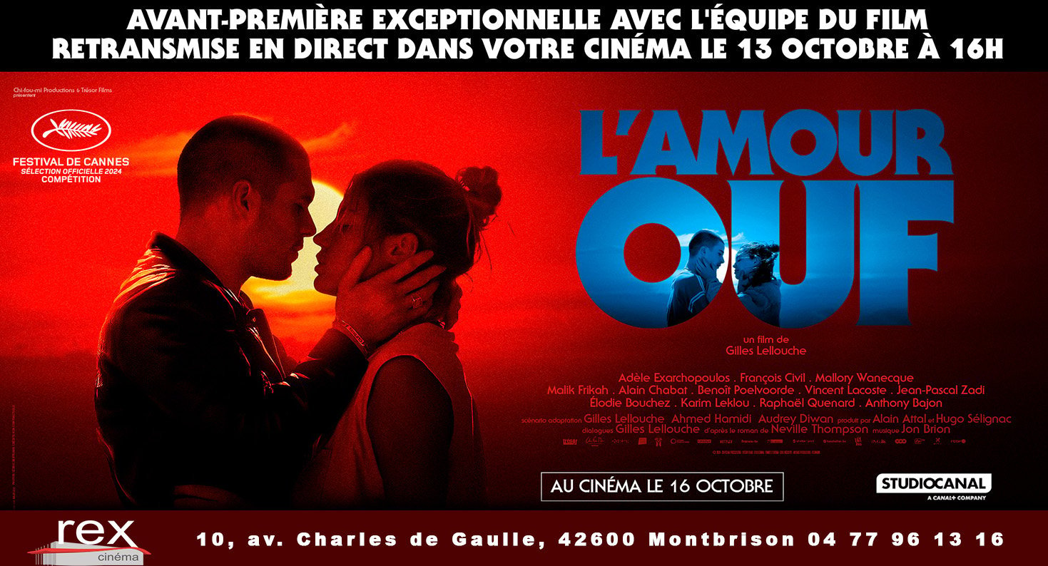 Avant-première spéciale : "L'amour ouf" le dimanche 13 octobre 2024 à 16 h 