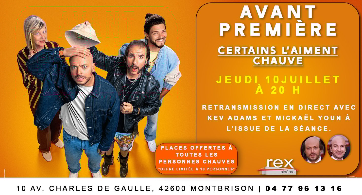 Avant-première : "Certains l'aiment chauve" le jeudi 10 juillet à 20 h