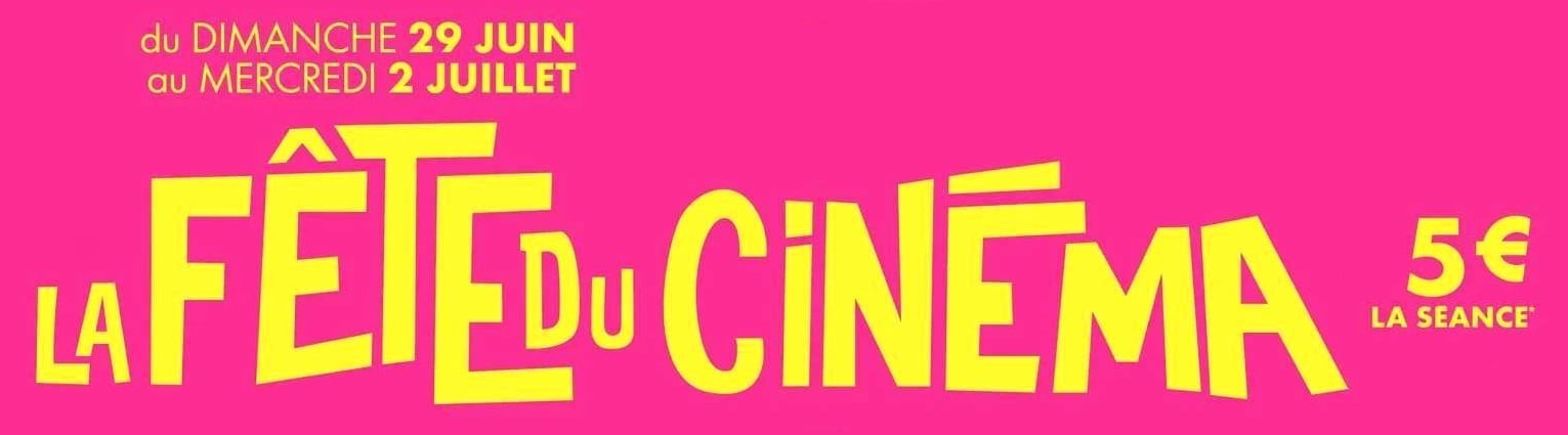 La Fête du Cinéma !
