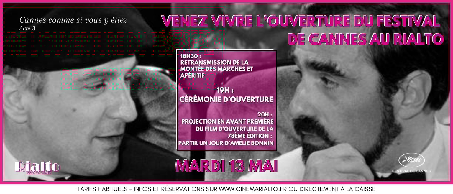 Venez vivre l’ouverture du Festival  de Cannes au Rialto 