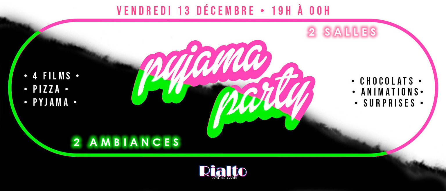 La Pyjama Party du Riri !