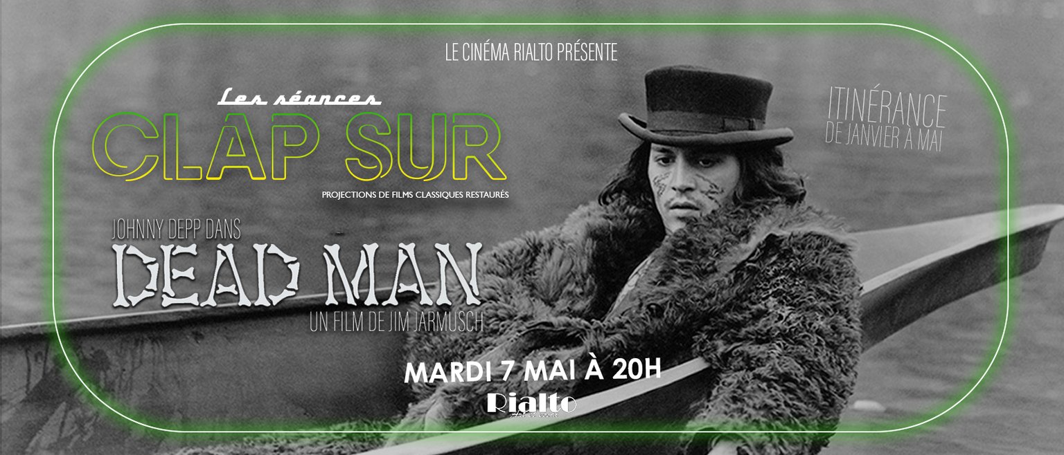 Clap Sur : L'Itinérance - Dead Man de Jim Jarmusch