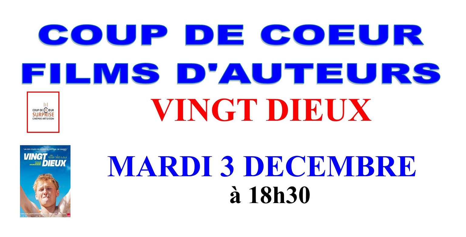 COUP DE COEUR ART ET ESSAI : VINGT DIEUX