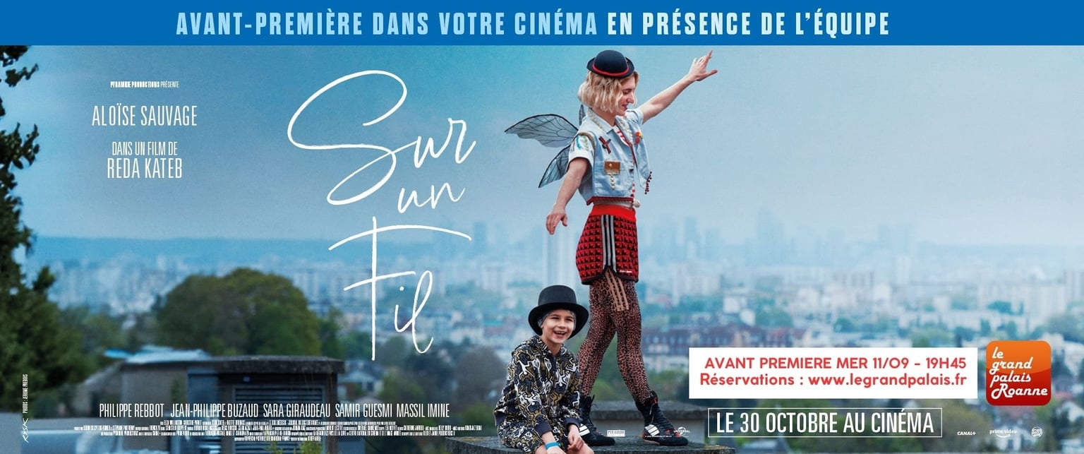 Avant-première - Sur Un Fil - en présence de l'équipe du film