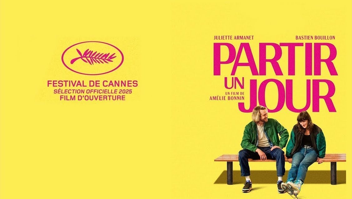 PARTIR UN JOUR・Ouverture du Festival de Cannes 2025
