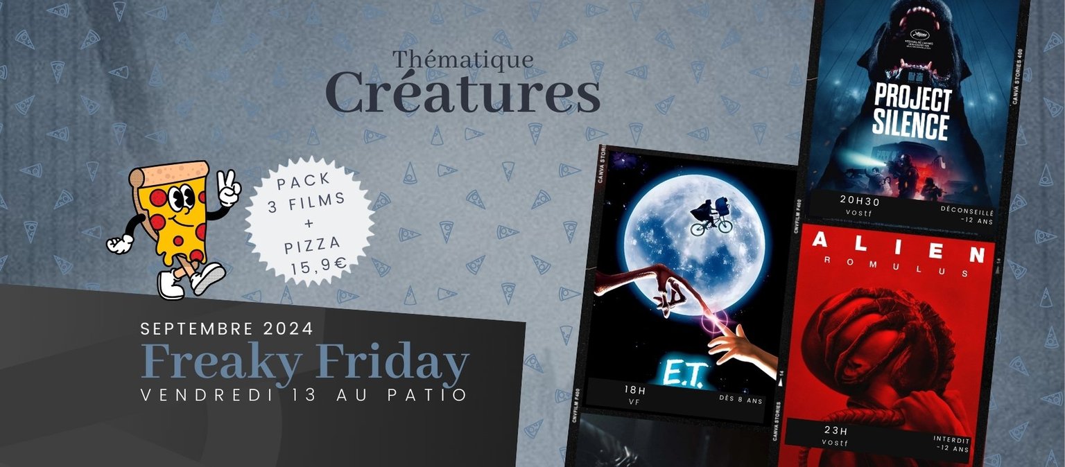 Freaky Friday, vendredi 13 au Patio : Créatures