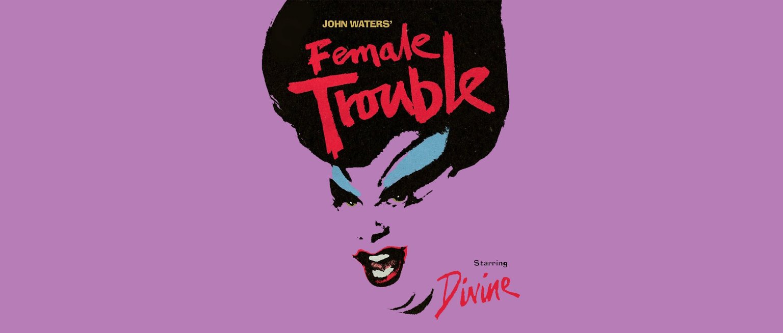 Female Trouble