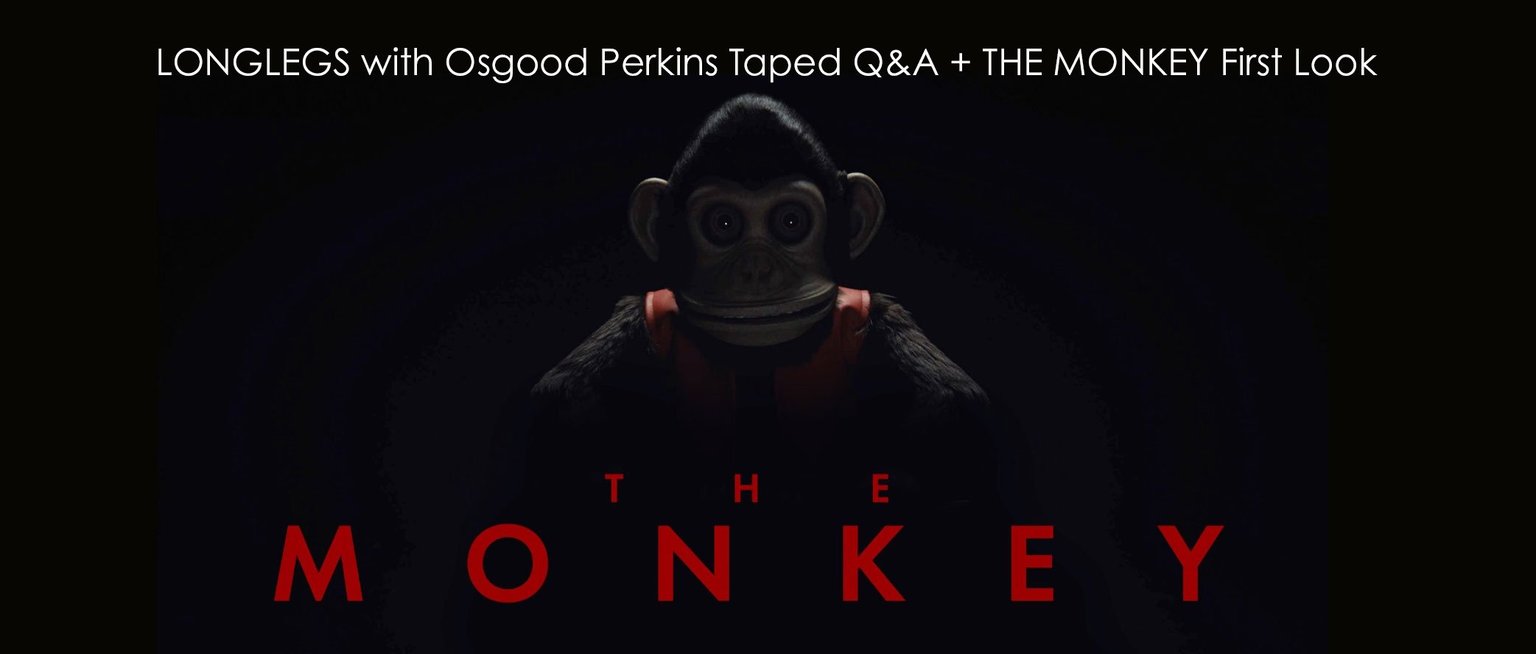 LONGLEGS with Osgood Perkins Taped Q&A + THE MONKEY First Look