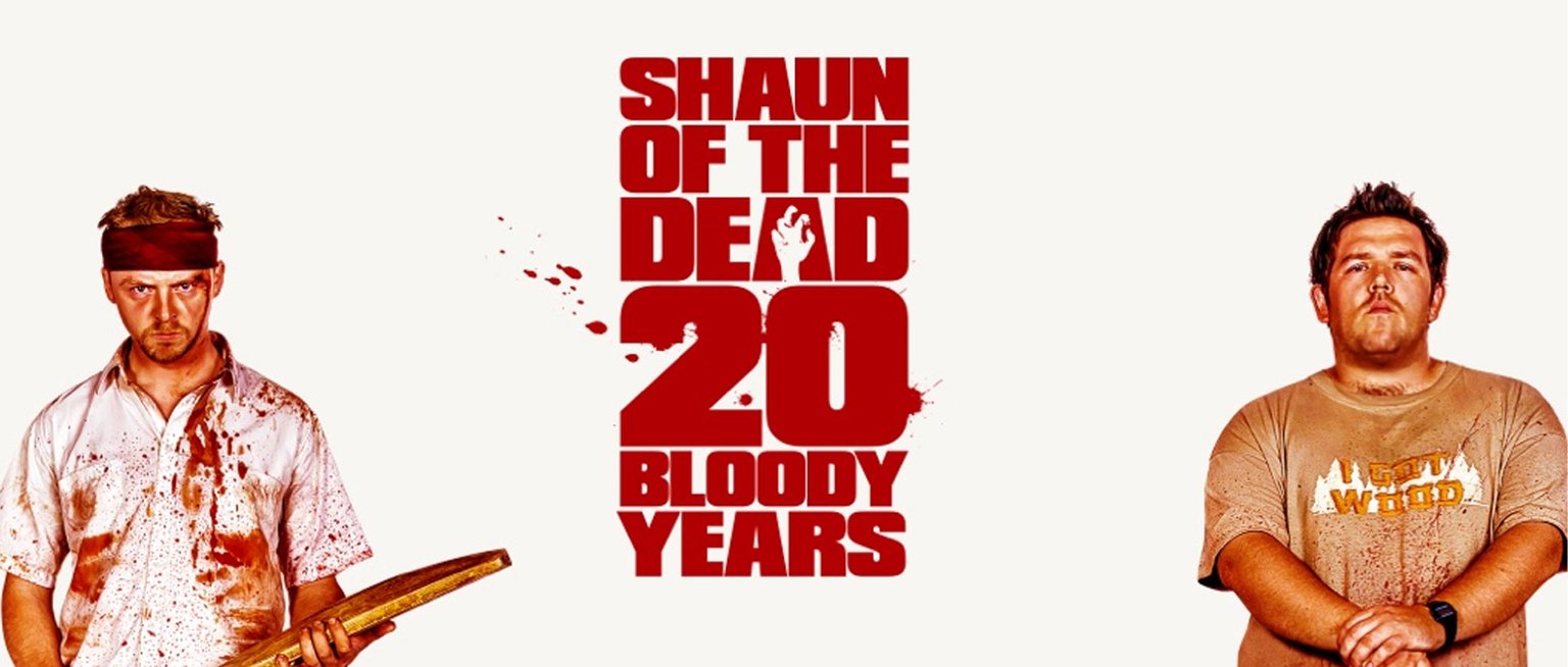 Shaun of the Dead 20 Bloody Years