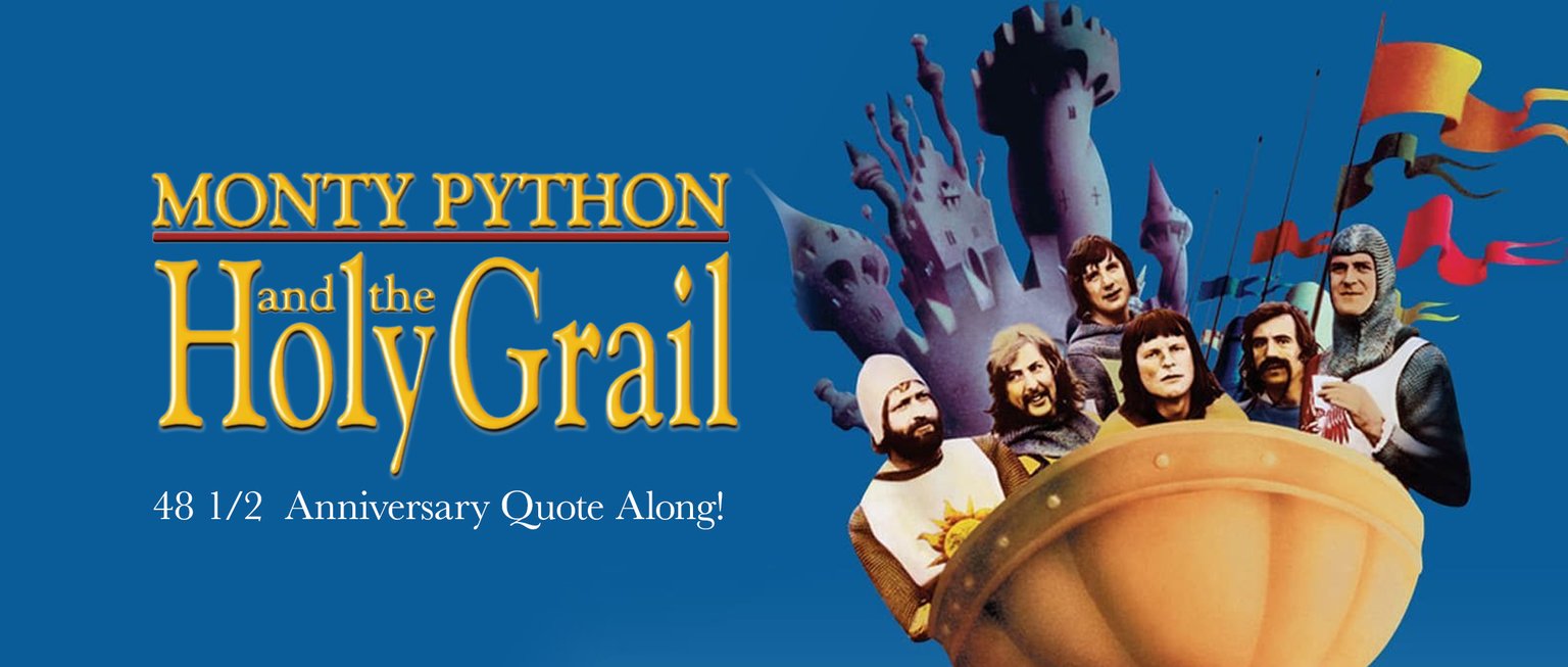 Monty Python and the Holy Grail 48½ Anniversary
