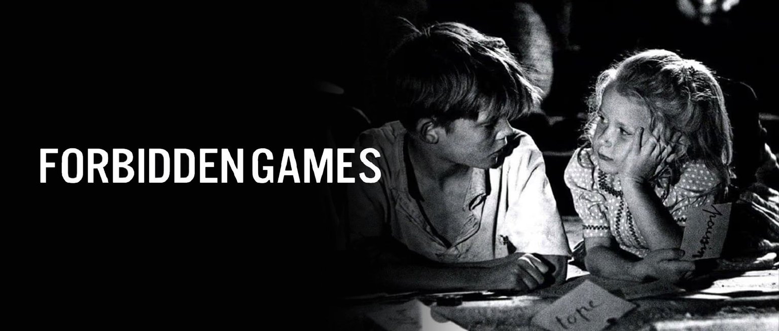 Forbidden Games (Jeux interdits)