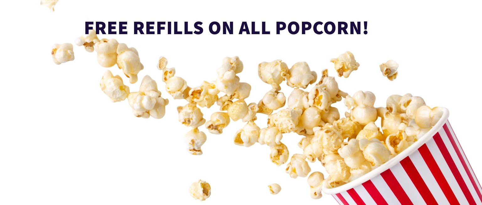 popcorn image with "free refills on all popcorn" wording