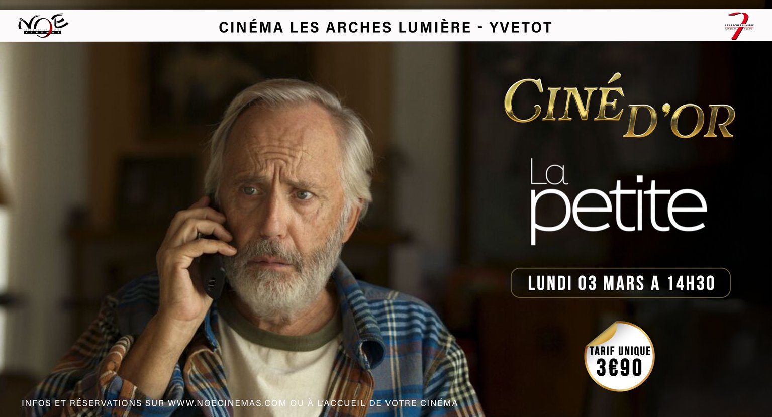 CINE D'OR présente LA PETITE