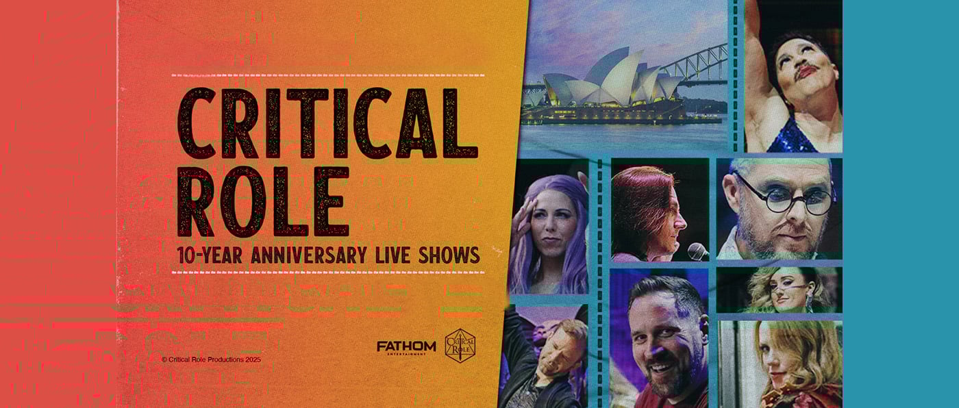 Critical Role Live Shows at Showcase Cinemas