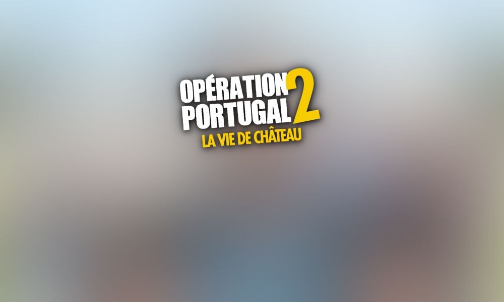 Actualité cinéma: Operation Portugal 2: La vie de château, aujourd
