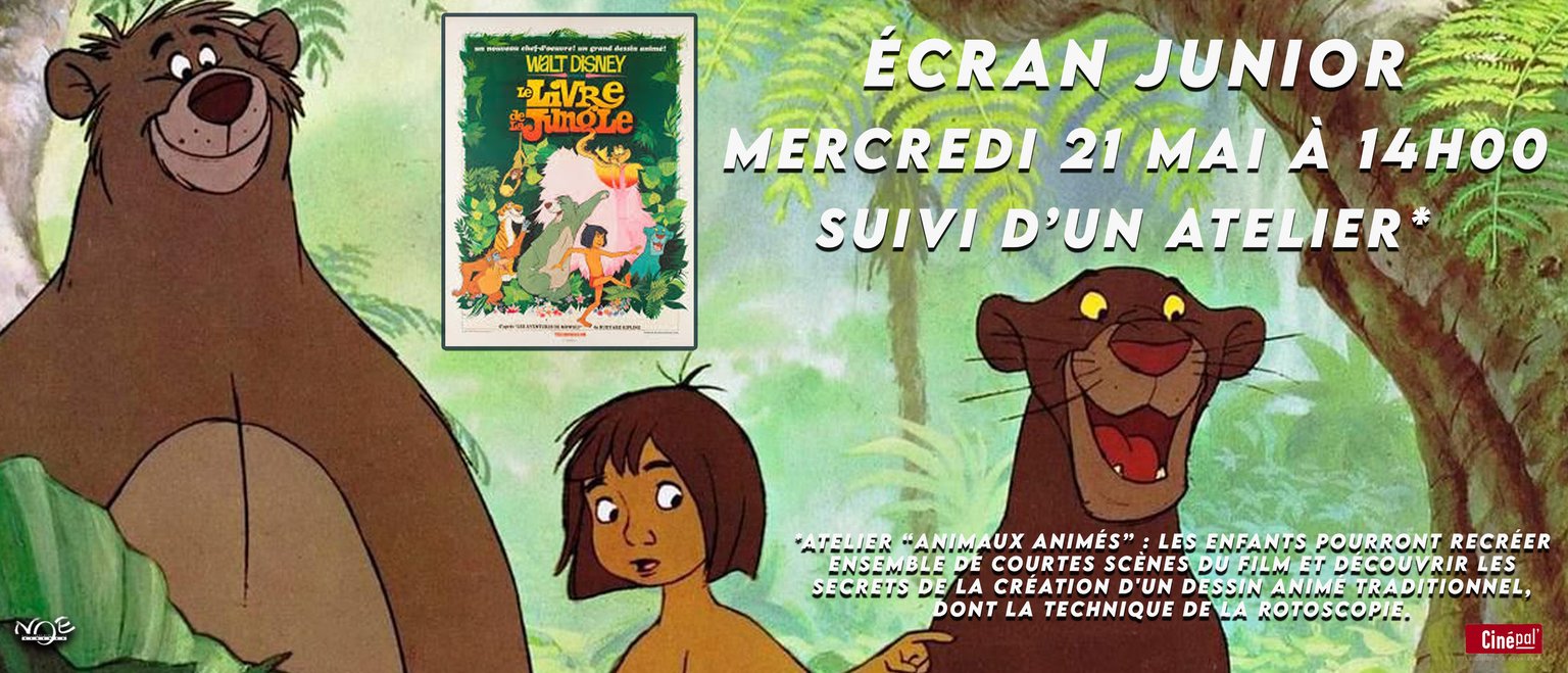 Ecran Junior LE LIVRE DE LA JUNGLE suivi d'un atelier 