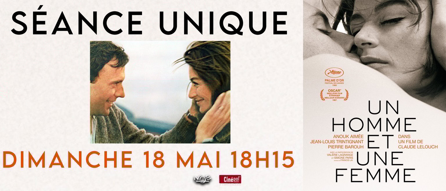 Séance unique : UN HOMME ET UNE FEMME