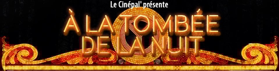 A LA TOMBEE DE LA NUIT 19th