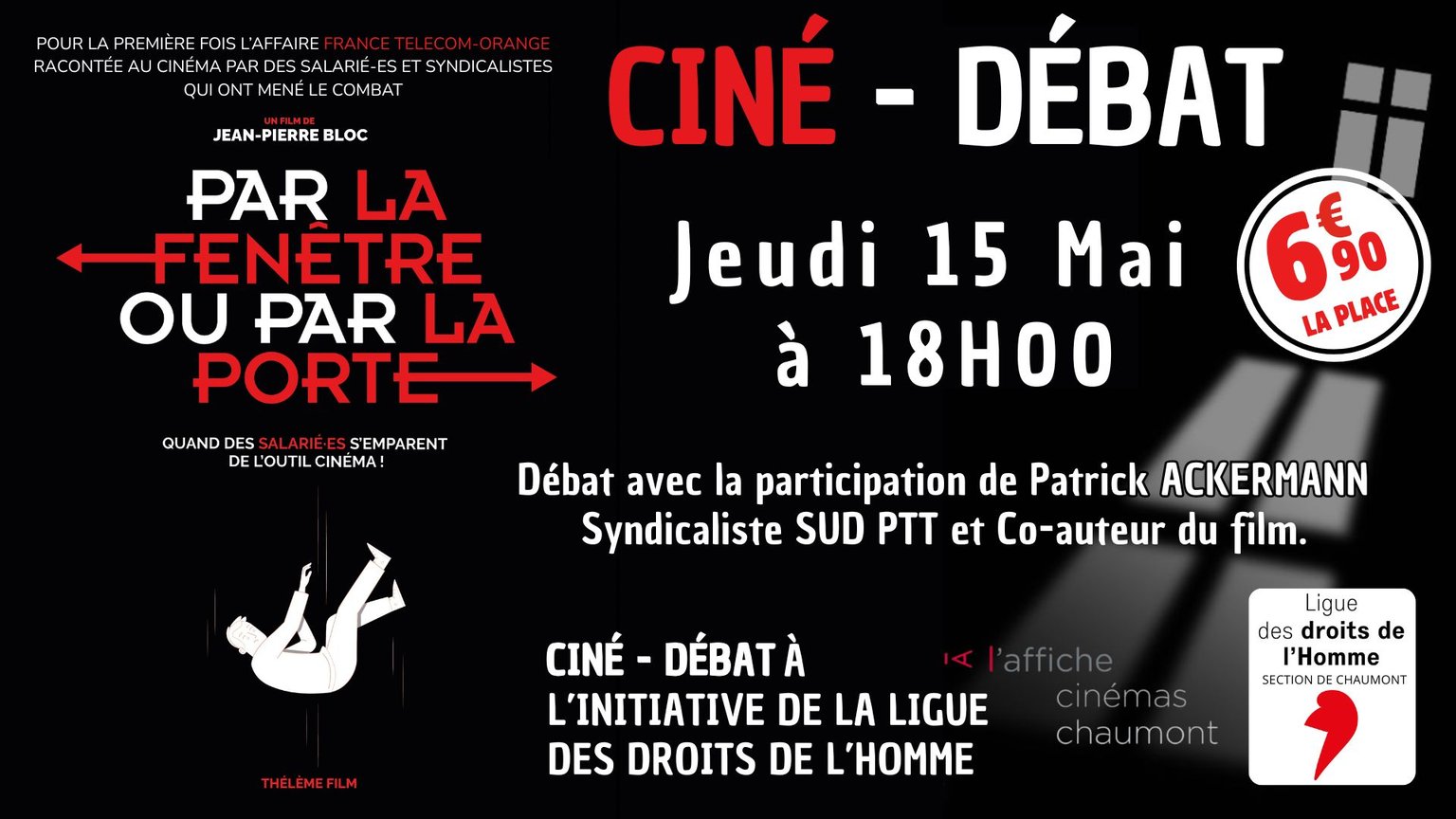 Cine Débat par la fenetre ou par la porte