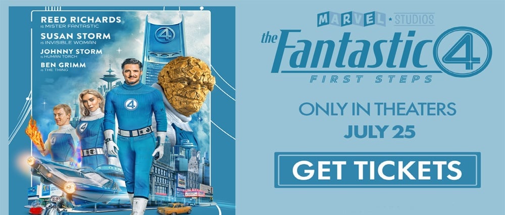 The Fantastic Four: First Steps - Starts Thursday!