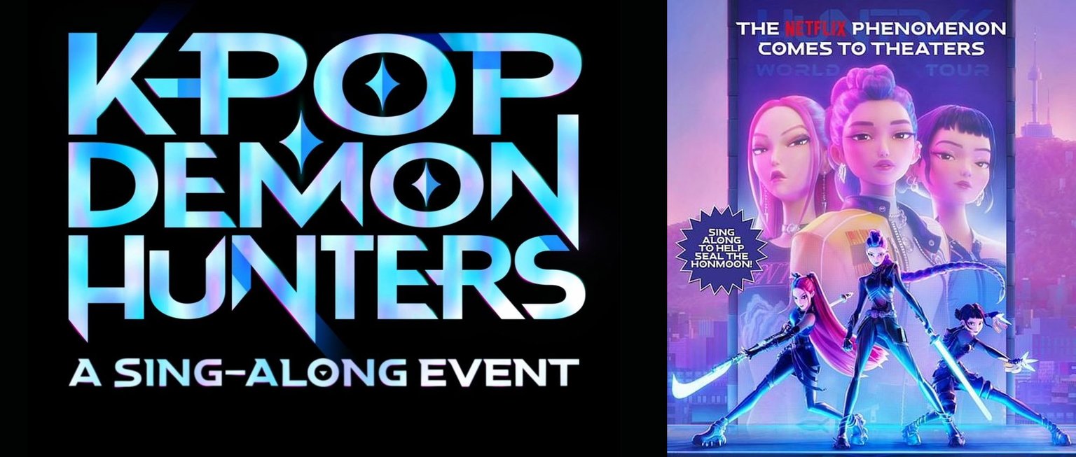 KPop Demon Hunters - Sing-Along Event - Aug. 23 & 24 only!