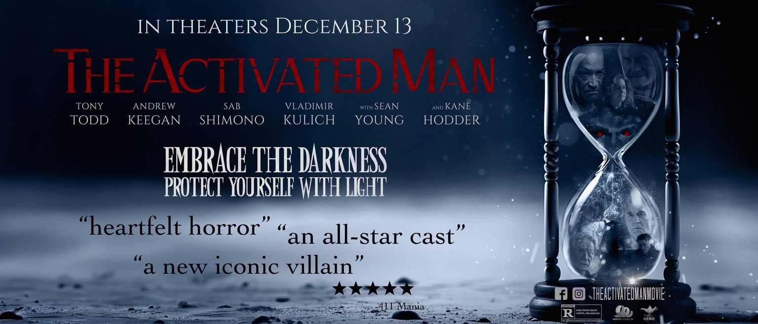 In theaters December 13 The Activated Man "heartfelt horror", "an all-star cast", "a new iconic villain" an image of an hourglass with images of cast members framed inside the glass.