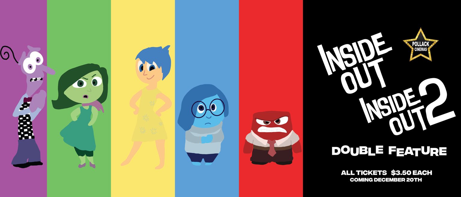 Inside Out and Inside Out 2 coming 12/20.  Characters from the movie on a colored backgroud.  I.e. Anger is on a red background and Joy is on a yellow background.