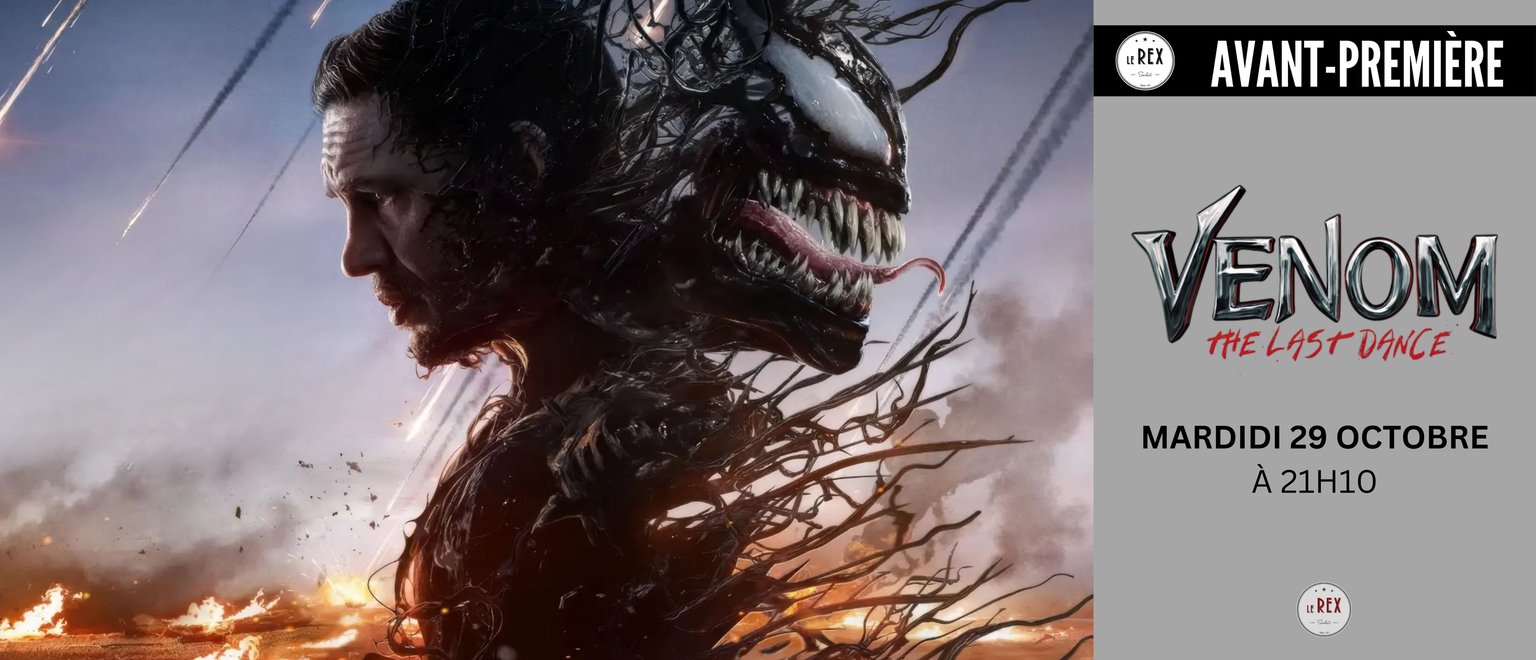 Avant Première : VENOM THE LAST DANCE