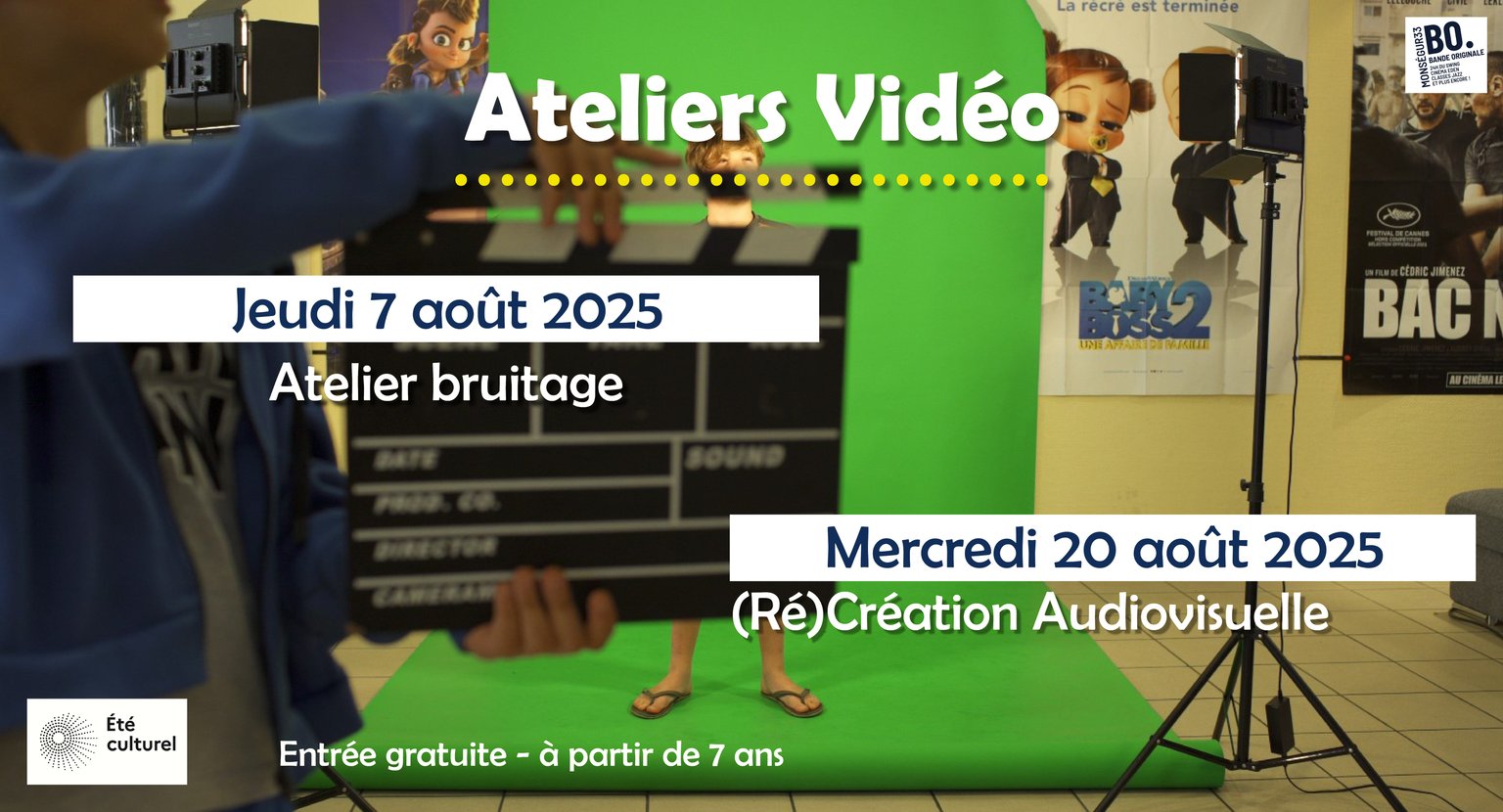 Ateliers Vidéos - Août 2025