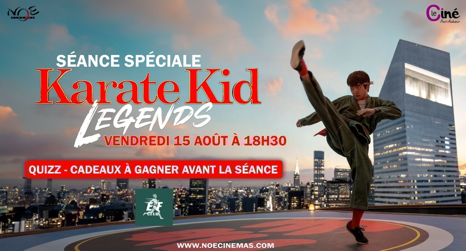 SÉANCE SPÉCIALE - KARATÉ KID LEGENDS