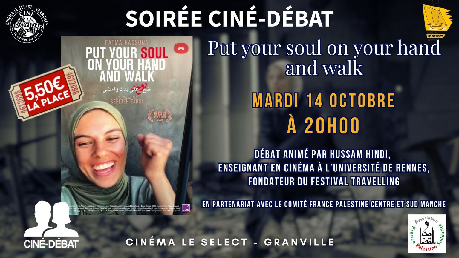 CINÉ-DÉBAT : PUT YOUR SOUL ON YOUR HAND AND WALK