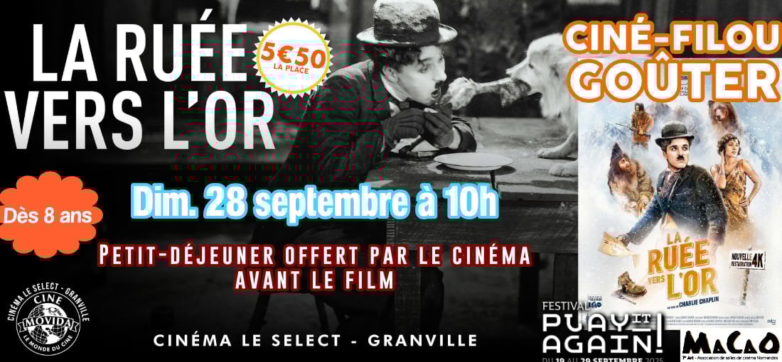CINÉ-GOÛTER : LA RUÉE VERS L'OR