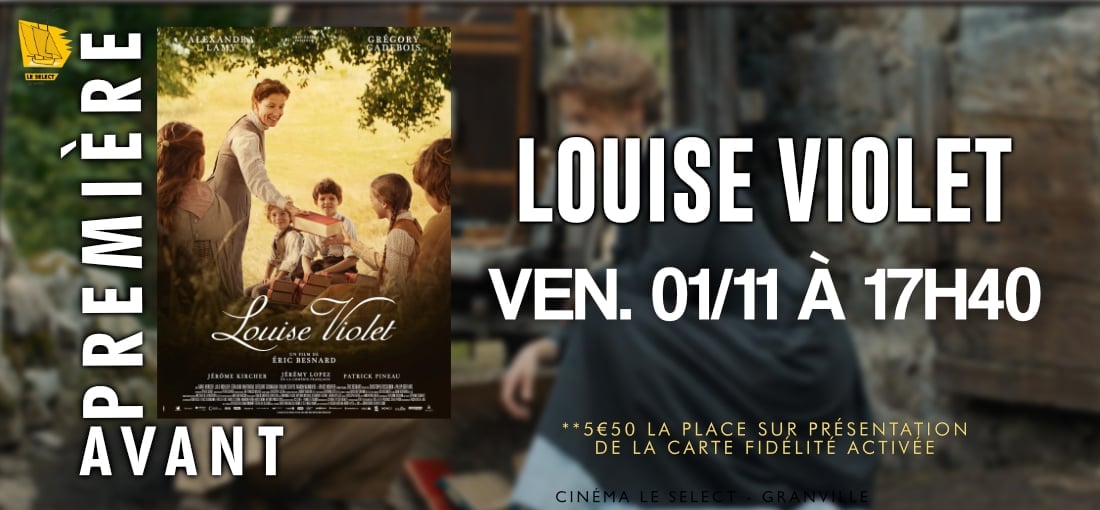 LOUISE VIOLET: AVANT-PREMIÈRE