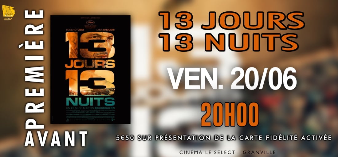 AVANT-PREMIÈRE : 13 JOURS 13 NUITS