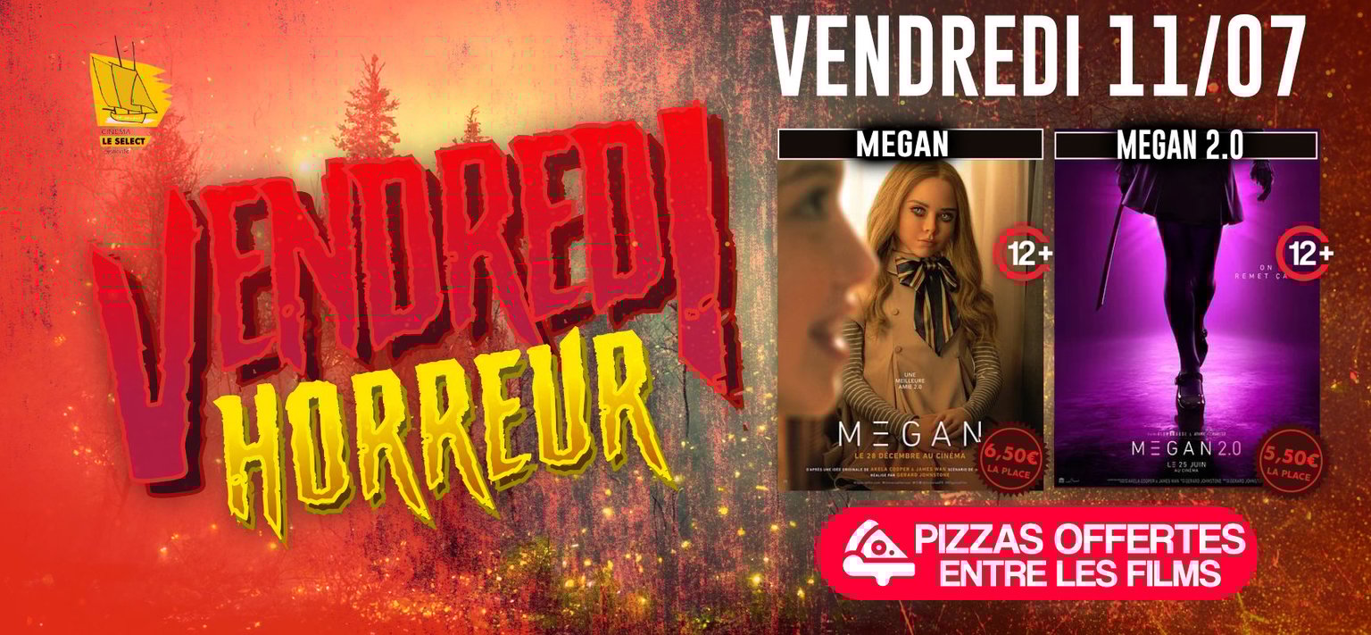 VENDREDI HORREUR : M3GAN ET M3GAN 2.0