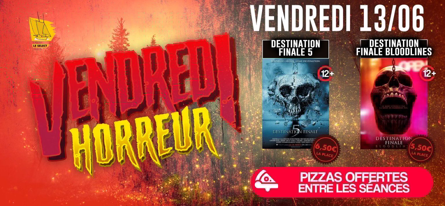 VENDREDI HORREUR: DESTINATION FINALE 5 & 6